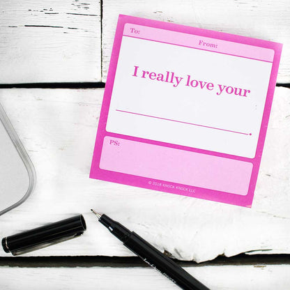 Sticky Note: Really Love Your