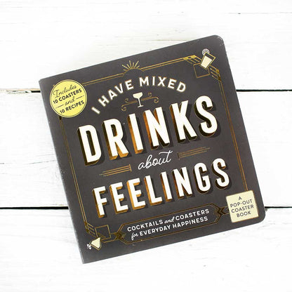 I Have Mixed Drinks About Feelings Coaster Book
