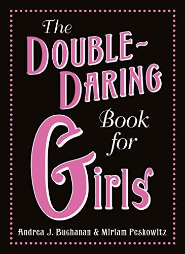 The Double Daring Book For Girls