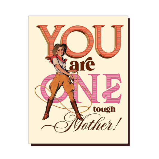 One Tough Mother Card