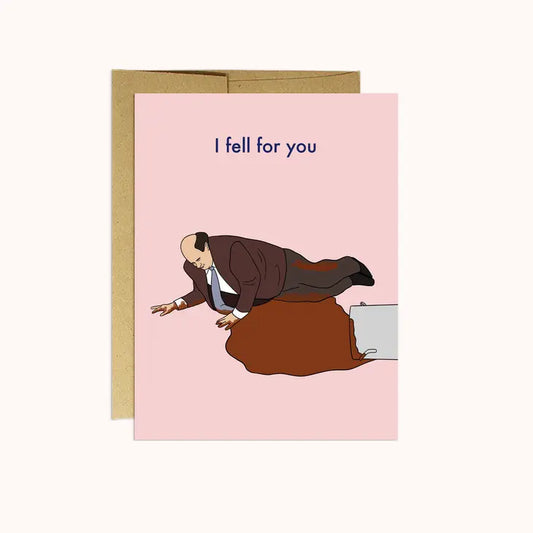Kevin Fell For You Card