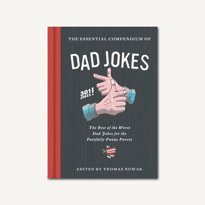 The Essential Compendium of Dad Jokes