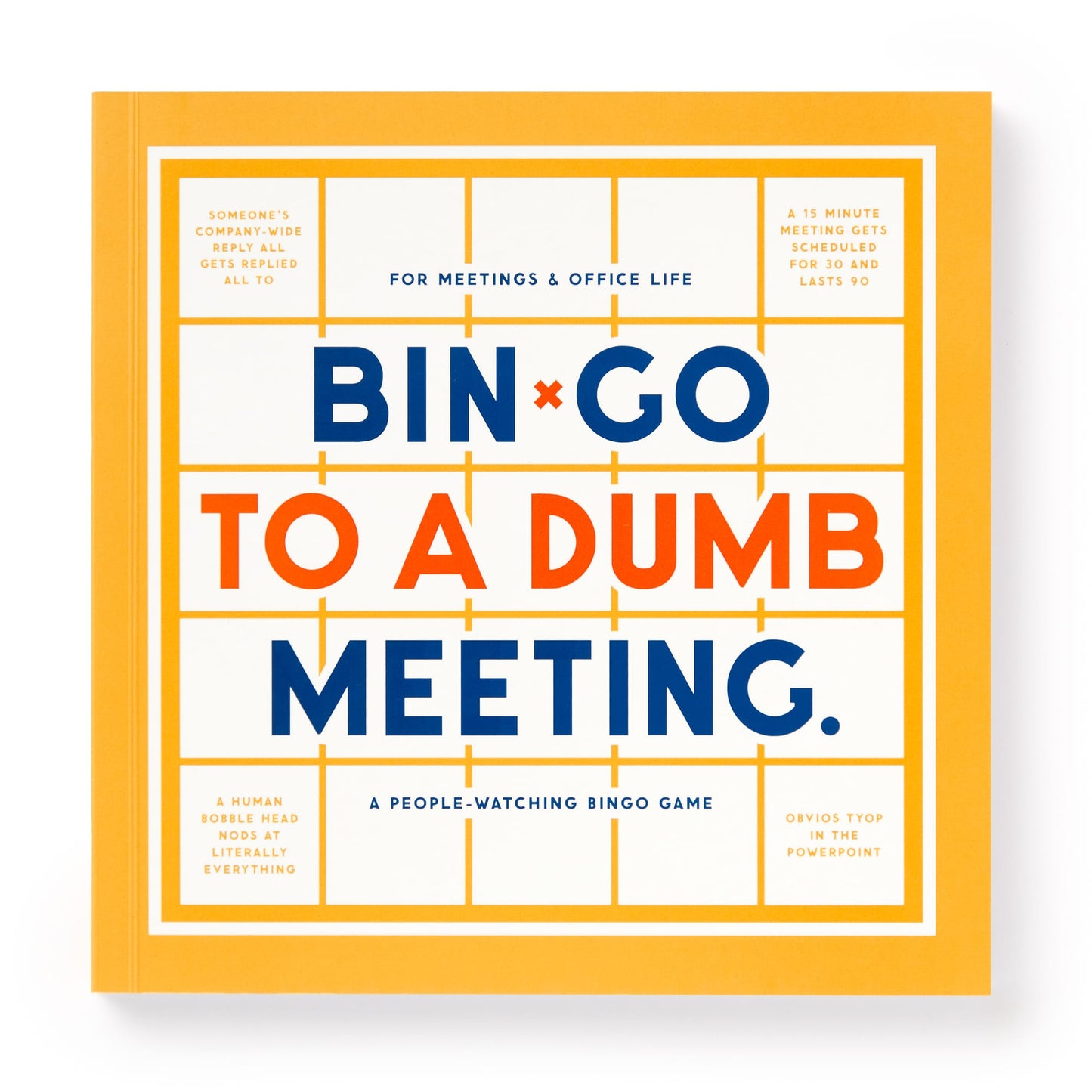 Bin Go To a Dumb Meeting
