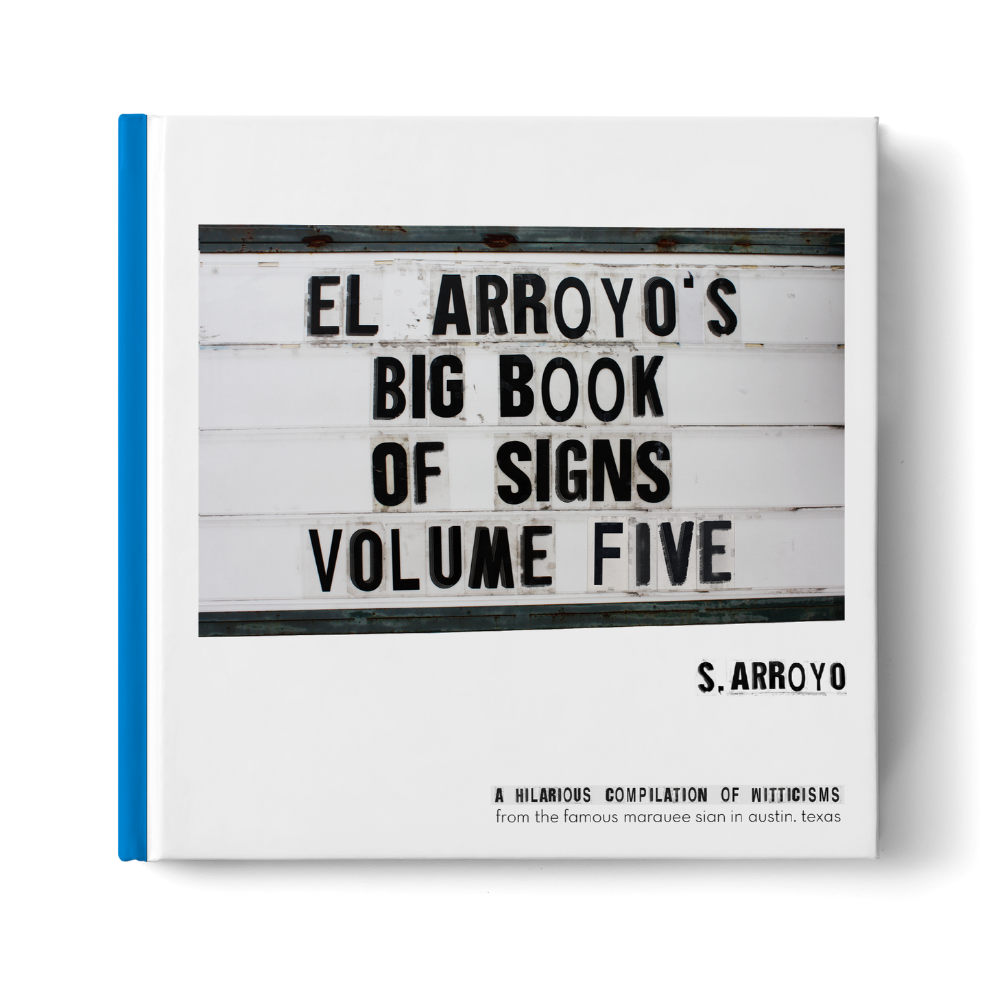 El Arroyo's Big Book of Signs : Volume 5