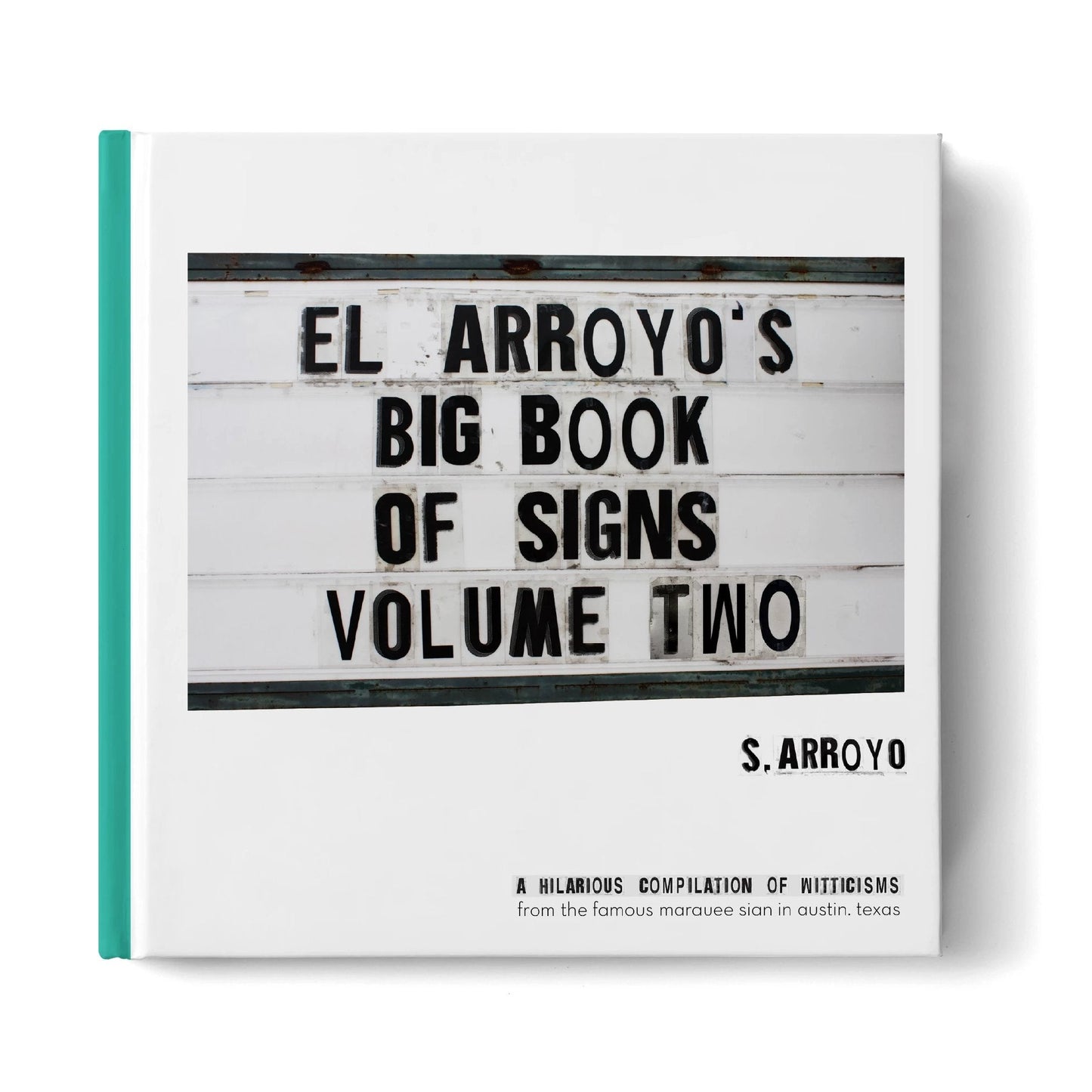 El Arroyo's Big Book of Signs : Volume Two