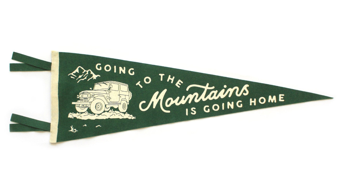 Going to the Mountains is Going Home Pennant