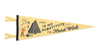There is No Substitute for Hard Work Pennant